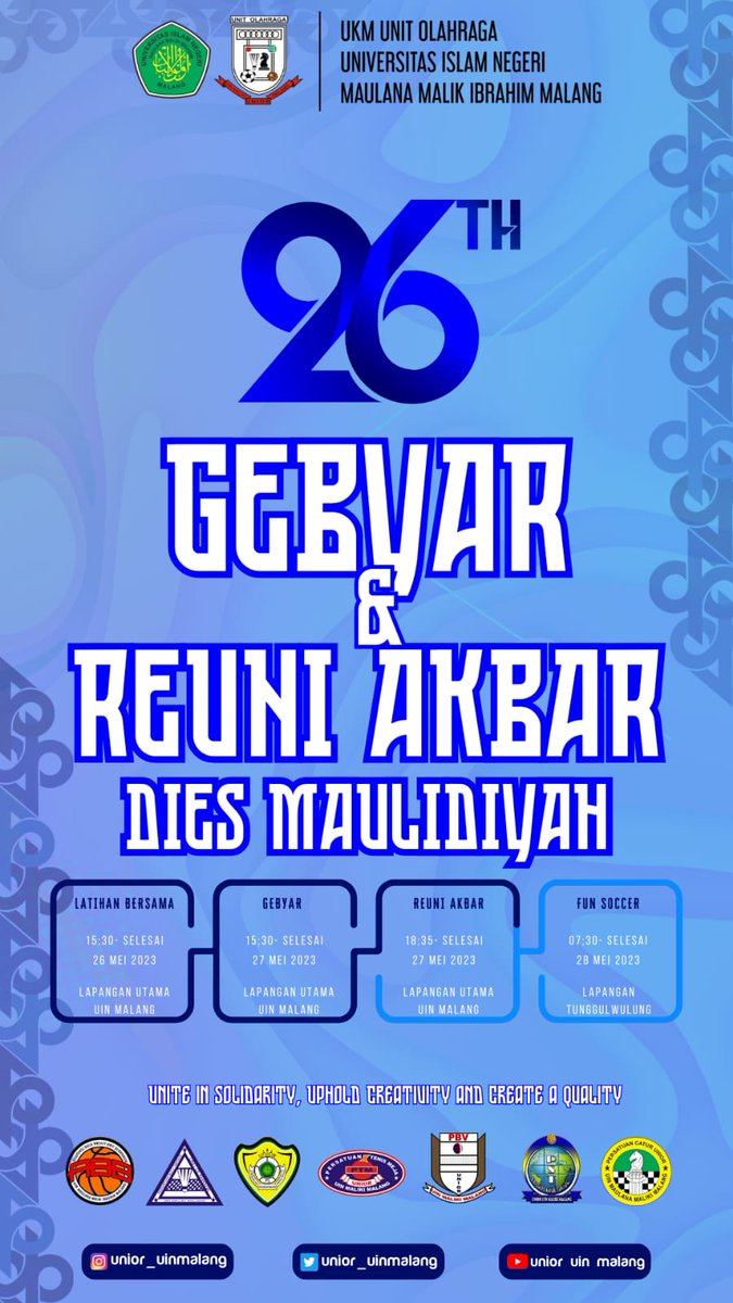 UKM UNIOR UIN MALANG PROUDLY PRESENTS ✨

Salam Olahraga! 💪🏻
Dalam rangka memperingati Ulang Tahun UNIOR yang ke-26, monggo dulur-dulur bisa ikut memeriahkan acara Gebyar dan Reuni Akbar yang akan dilaksanakan pada Sabtu, 27 Mei 2023 di Lapangan Utama UIN Malang 💙