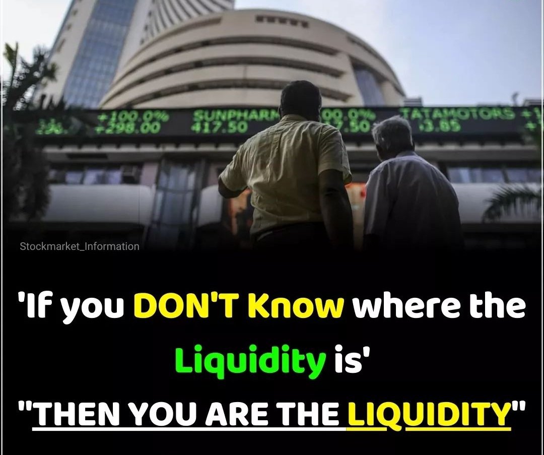 ' If you Don't know where the  Liquidity is ' Then you are the LIQUIDITY.

#StockMarketindia #stocks #stockmarkets #StockAlert #stockmarketnews