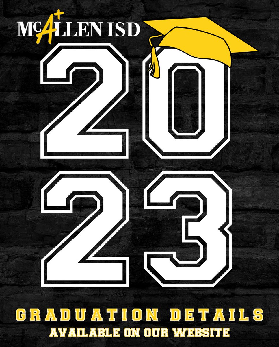 Friendly reminder: Our Class of 2023 Graduations take place next week! 
Visit 🔗lnk.bio/mcallenisd for more information.