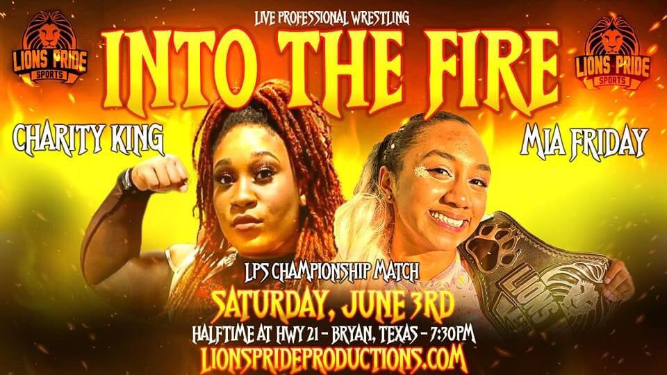 LIONS PRIDE SPORTS (@lionspridetx) on Twitter photo The LPS Champ <a href="/ItsMiaFriday/">Mia Friday</a> is BACK and ready to defend her title!
She faces a familiar foe in @charityking_ who’s making her return to The Pride after 2 years!
Will Mia be able to gameplan for Charity’s new offense and experience?
#IntoTheFire TIX: LionsPrideProductions.com 🔥 The LPS Champ <a href="/ItsMiaFriday/">Mia Friday</a> is BACK and ready to defend her title!
She faces a familiar foe in @charityking_ who’s making her return to The Pride after 2 years!
Will Mia be able to gameplan for Charity’s new offense and experience?
#IntoTheFire TIX: LionsPrideProductions.com 🔥