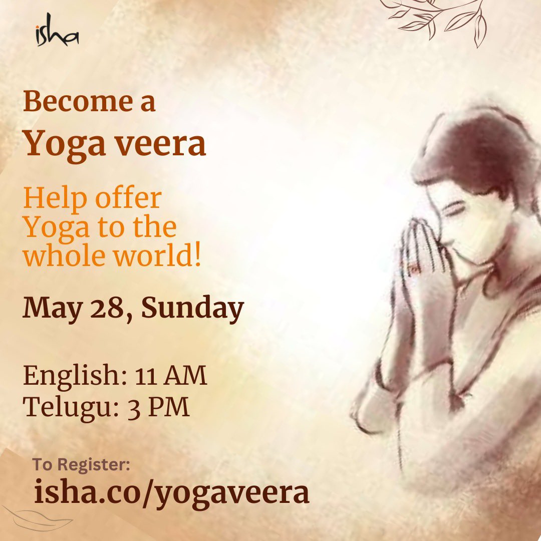 🧘🏻‍♂️🧘🏻‍♀️A #Yoga Veera is one who is willing to transform people's lives by offering Yogic practices for health and wellbeing.

🌻#Yogaveera Training Details:

🎙️English
🗓️ Sunday, May 28
⏰11 AM

🎙️Telugu
🗓️ Sunday, May 28
⏰3 PM

🤗 Open to all!

To Register:
isha.co/yogaveera