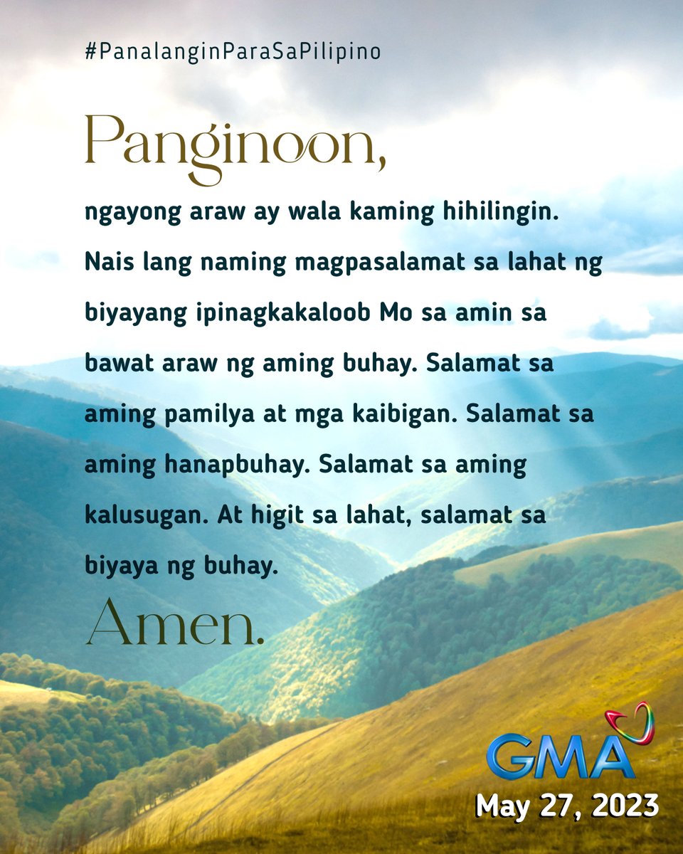 Mga Kapuso, sabay-sabay po tayong manalangin. #PanalanginParaSaPilipino #BuongPusoParaSaPilipino