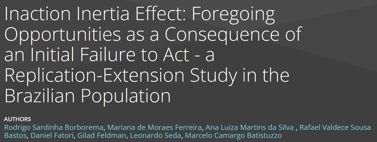 giladfeldman's tweet photo. New preprint:
"Inaction Inertia Effect: Foregoing Opportunities  as a Consequence of an Initial Failure to Act - a Replication-Extension Study in the Brazilian Population"

Read:
https://t.co/d7R07kHt9r https://t.co/BVpwzlPR4A