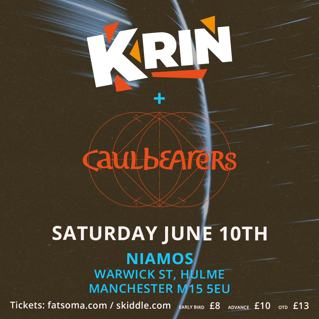 In exactly two weeks today, Caulbearers join up with Krin for a double bill of live, independent, kicking, soulful, vital, original music on June 10th at Niamos, MCR.
Ticket Link: fatso.ma/XLEl
Hope to see ya there!