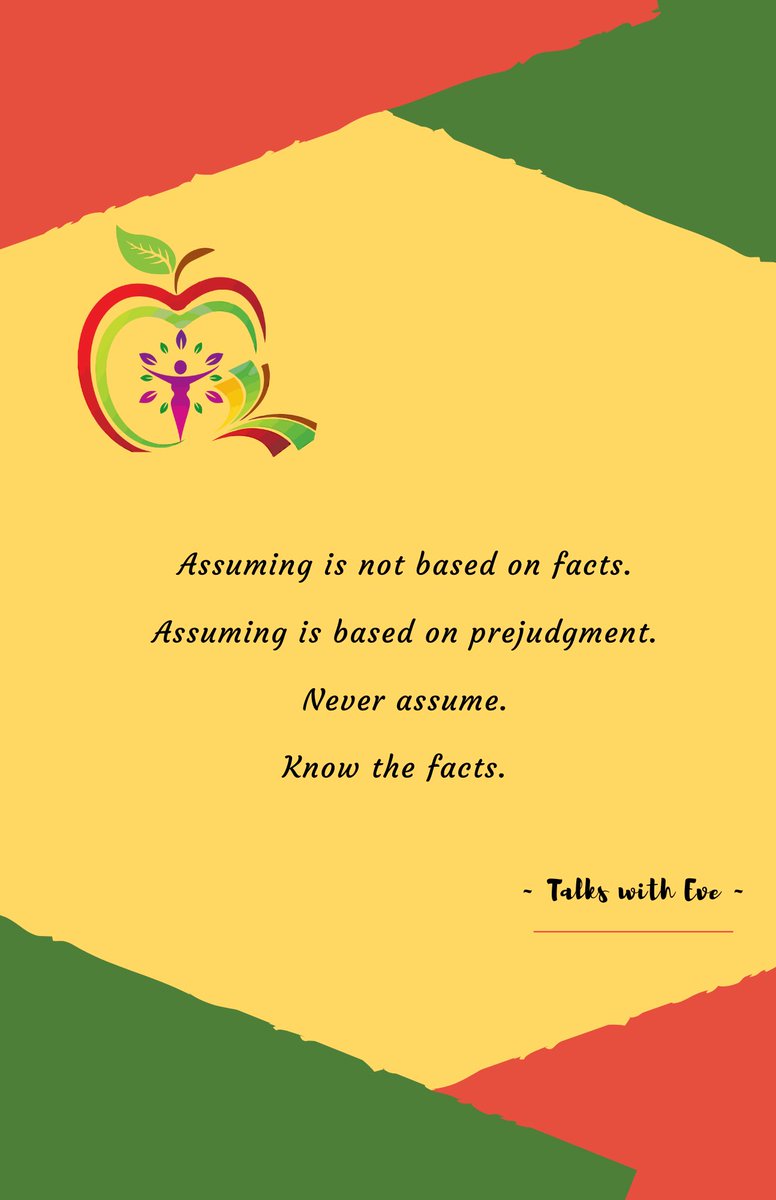 An opinion without supporting information is judgment without facts. #neverassume anything without knowing all the facts. Assuming can destroy the opportunity, possibility, and trust for a great relationship #reservejudgment #beopenminded #sagesaturday #talkssee #talkswitheve