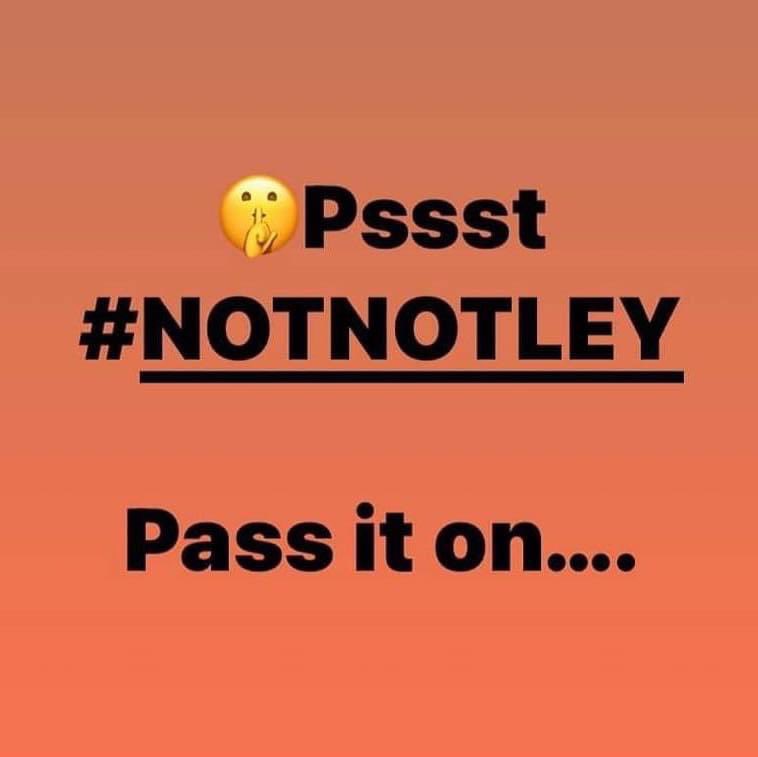 #NotNotley #NeverAgainNotley