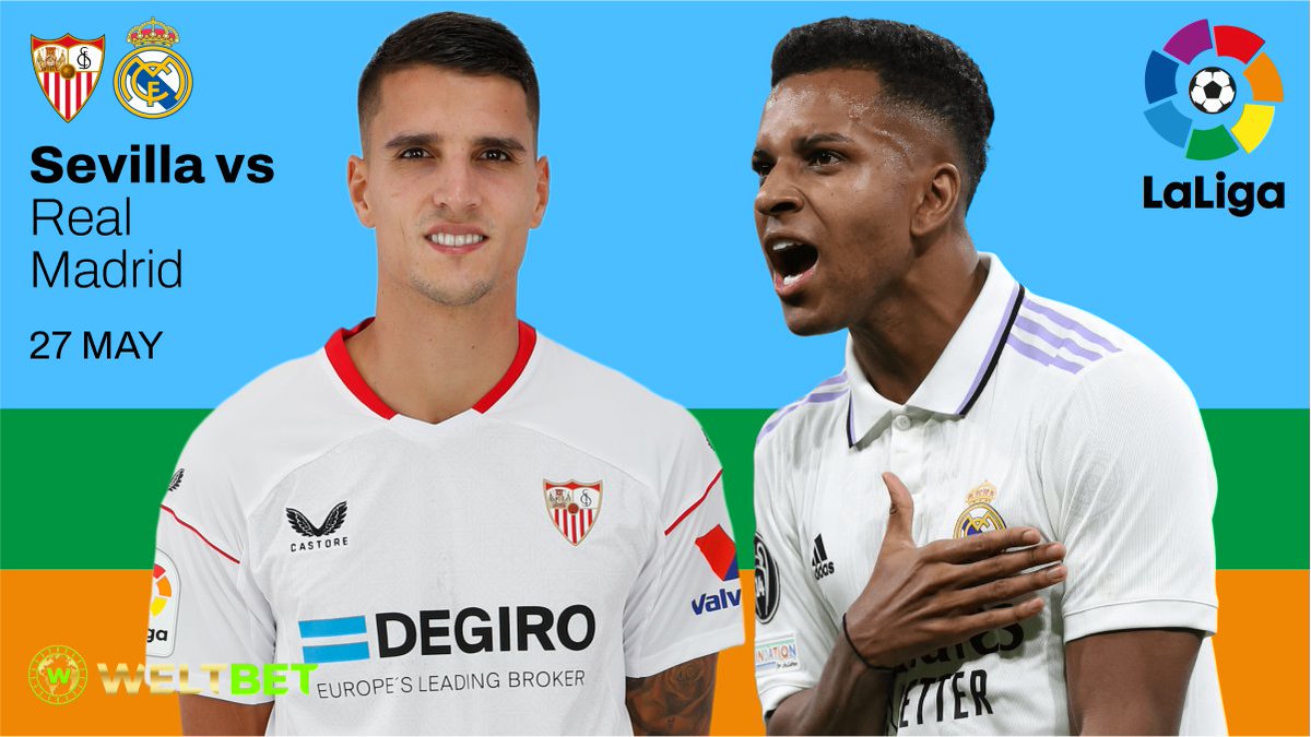 #WeltBet
#SpanishLaLiga
#weltbetsport

27 MAY
Sevilla vs Real Madrid
The hosts have a chance to get into European competitions, and for this they need to win against Real.

#ErikLamela #Sevilla #Rodrygo #RealMadrid
#LaLiga #UEFA #messi #barca #Lewa #real #spanishlaliga #barcafans