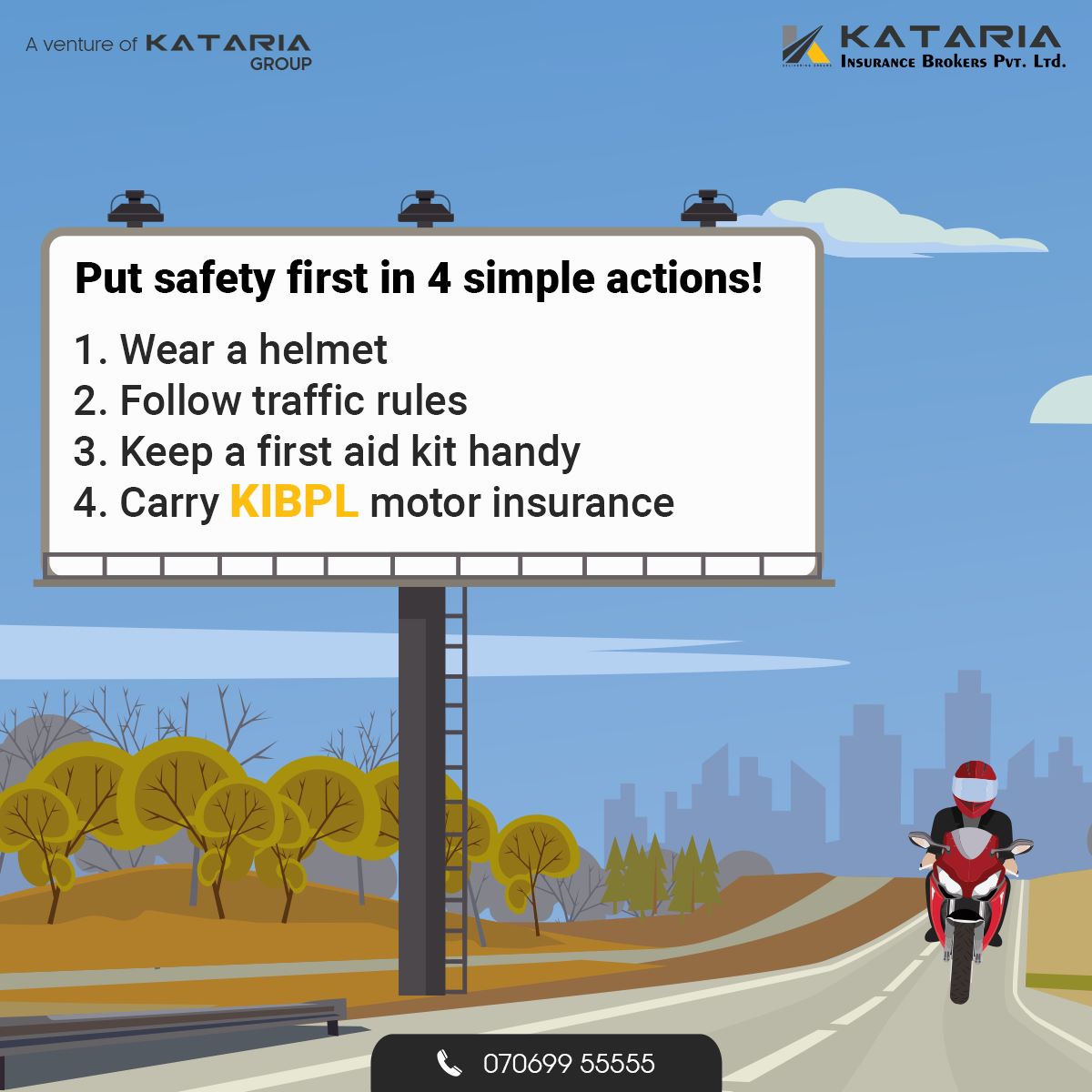 Katariagroupco's tweet image. Stay protected on the road with KIBPL Motor Insurance. Follow these four simple steps to put safety first!

To know more, call us on +91 7069955555 or mail us at kibpl@kataria.co.in 

#Kataria #KatariaGroup #KatariaInsurance #Insurance #HealthInsurance #MotorInsurance