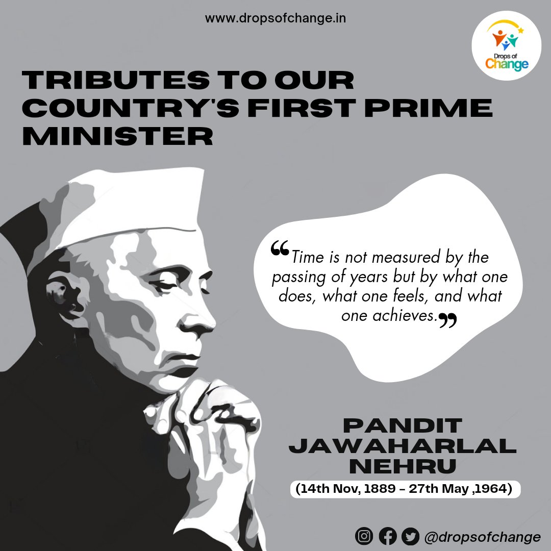 Pandit Jawahar Lal Nehru passed away on May 27, 1964.The first Prime Minister of independent India breathed his last in Delhi.  
Drops of Change pays tribute to the iconic politician on his death anniversary.
#anniversary #deathanniversary #JawaharlalNehru #thefirstprimeminister