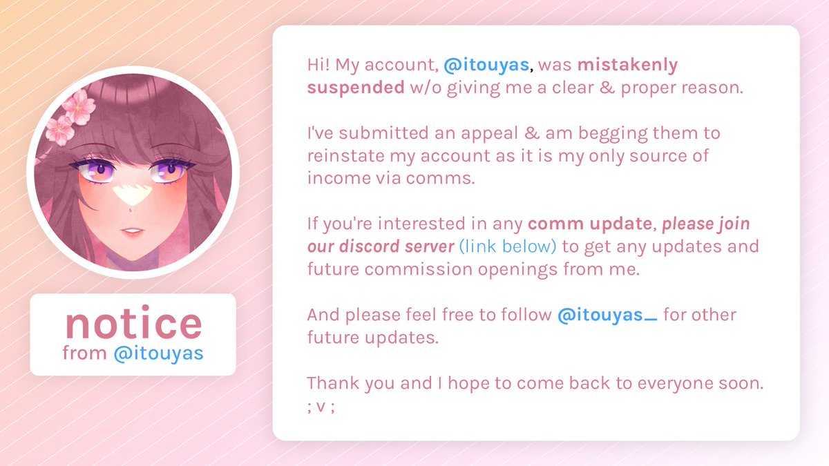 My friend <a href="/itouyas/">aya 🐰</a> (now <a href="/itouyas_/">aya</a>) was wrongly suspended, and losing that account means losing access to the client base she's built up over the years.

She's trying to get it back, but in the mean time, if you'd still like to reach/support her, I'll link her stuff below 🧵