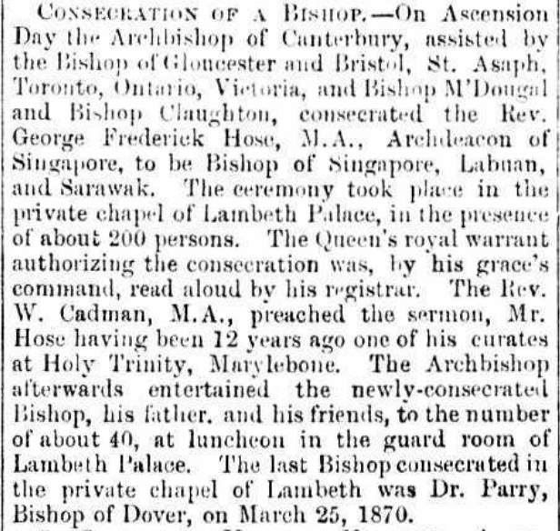 AustAnglican's tweet photo. 26 May 1881 (Ascension Day): consecration of the Ven. George Frederick Hose (1838-1922), Archdeacon of Singapore, at Lambeth Palace Chapel, to succeed Walter Chambers as third Bishop of Labuan and Sarawak. #142years No.3 in the SE Asian #Anglican episcopate. https://t.co/gMDesntDPX