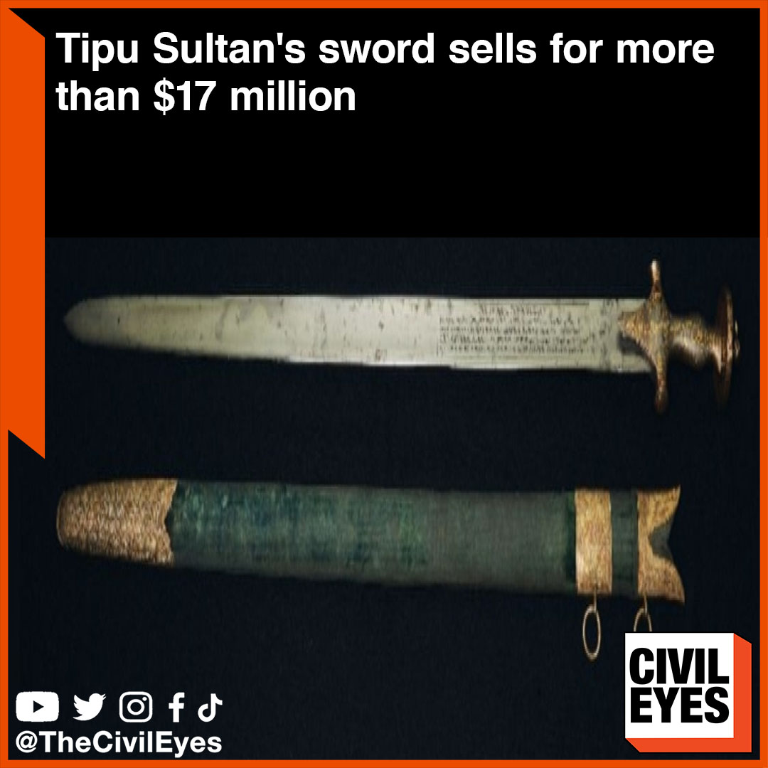 Bedchamber sword of Tipu Sultan, an 18th century Muslim king of India known for his leadership and barvery, was sold at an auction in #London for £14 million. #theCivileyes