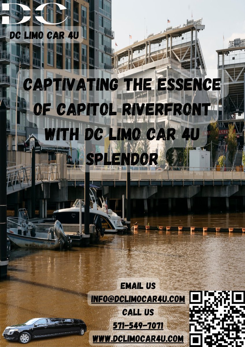 Captivating the Essence of Capitol Riverfront with DC Limo Car 4U Splendor

#CapitolRiverfrontDC #WaterfrontLuxury #LimoSplendor #dclimocar4u