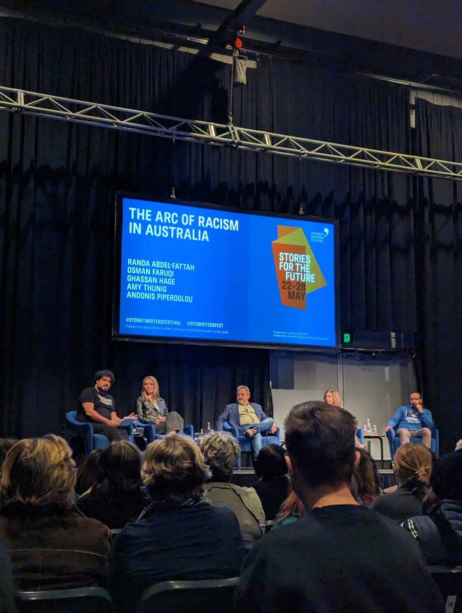 Reflecting on the Arc of Racism in Australia @sydwritersfest panel feat. @anthroprofhage @RandaAFattah @oz_f @AmyThunig and @pastmigrations

#SydneyWritersFestival