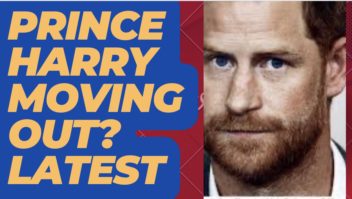 neil sean on Twitter: &ldquo;MOVING OUT - PRINCE HARRY LATEST #breakingnews #