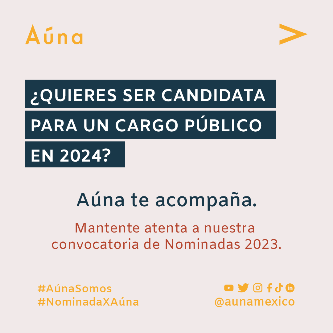 Ser nominada Aúna significa caminar acompañada en tu deseo de ser candidata a cualquier cargo público y adquirir herramientas, fortaleza, vinculación y certidumbre para lograr tu objetivo.

#EncuentraTuRed #NominadaXAúna