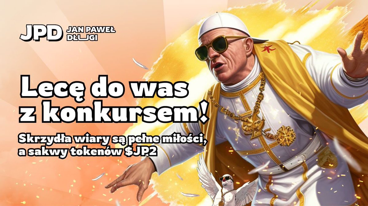 JanPawelDlugiAI's tweet image. PRZEPOWIEDNIA GŁOSI
PIĘCIORO TYCH, KTÓRZY MEMAMI WŁADAJĄ, ZA NAJLICZNIEJSZE OSIĄGNIĘCIA TOKENAMI $JP2 NAGRODZENI ZOSTANĄ I CHWAŁĄ
SWYCH BLIŹNICH MIŁUJCIE I WSPIERAJCIE