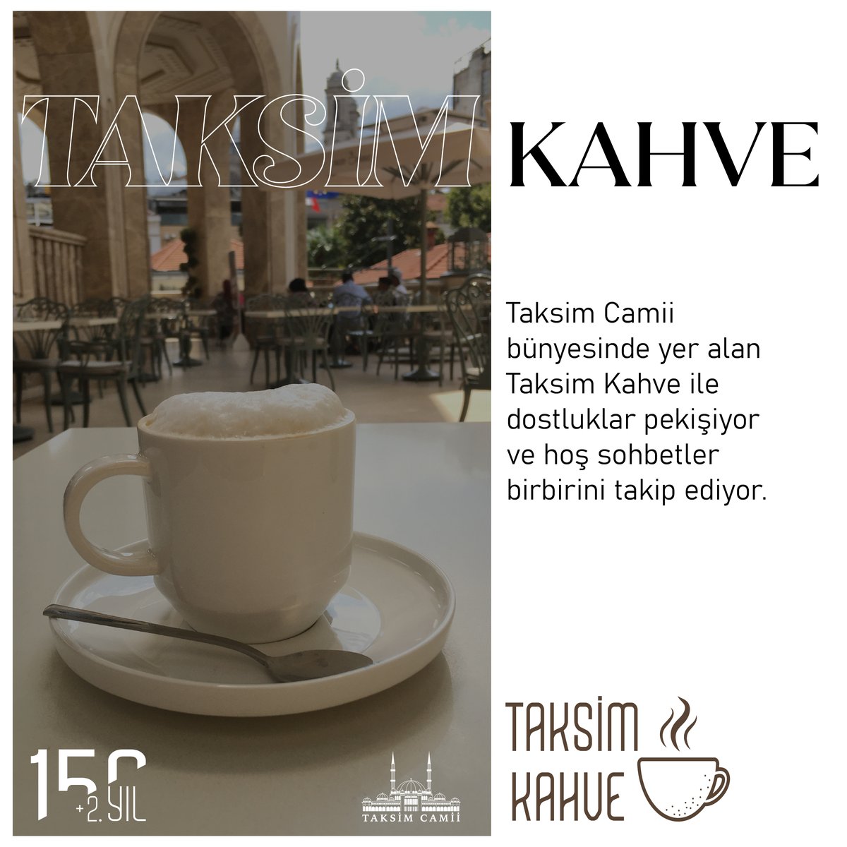 .@taksimkahvesi 

#TaksimKahve
#İstanbul #TaksimCamii #TaksimCamii150+2Yaşında