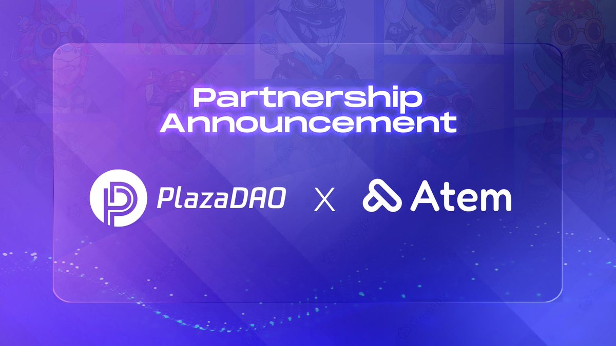 📣#PlazaDAO is excited to announce a new partnership with <a href="/atem_network/">Atem Network</a>!

🔥Atem is a decentralised content creation platform.

The future is bright, we look forward to working closely with you!