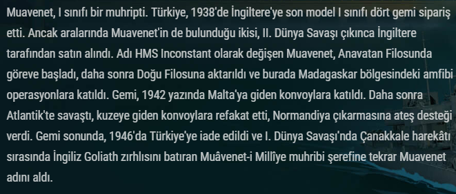 Muavenet muhribi World of Warships'te...

Bu Muavenet gemisi İngiltere'den satın alınan ama 2.Dünya Savaşı'nın başlaması üzerine İngiliz donanmasına katılan HMS Inconstant isimli gemidir. 

Tarihte Muavenet isimli 3 gemi vardır.