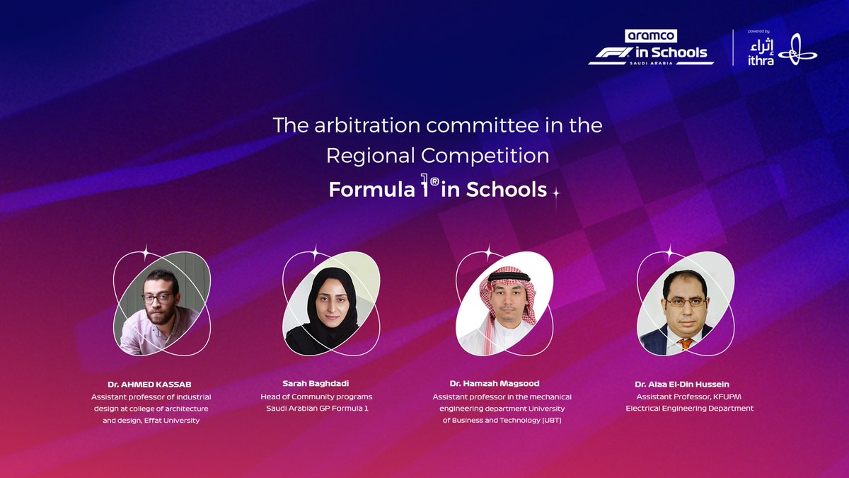 An elite group of experts in the field participated in the arbitration of the #F1inSchoolsKSA regional competition, who have the ability to transfer their expertise to our young champions to develop and train a generation that is passionate about sports and engineering sciences.