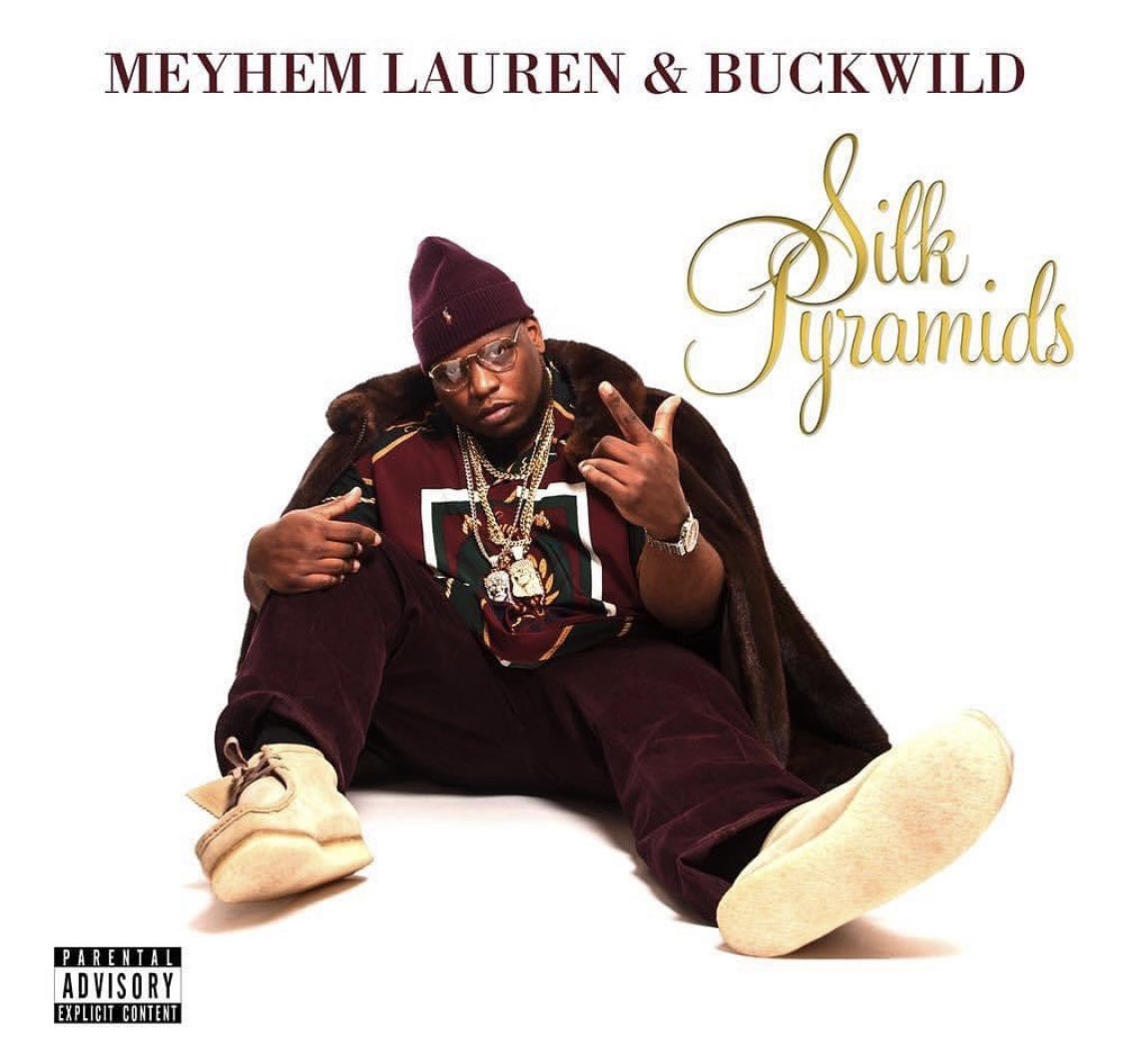 Rap History: Meyhem Lauren (@MeyhemLauren) & Buckwild (@BUCKWILD_DITC) - ‘Silk Pyramids’, released May 27, 2014.