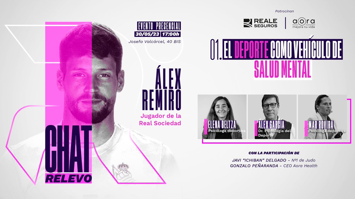 Este martes abrimos #ChatRelevo🤳, un evento para reflexionar sobre el deporte como vehículo de salud mental.

🎙️ Con Álex Remiro como mediador y...

📌 <a href="/elena_psicsport/">Elena Beltza Nuñez</a> 
📌 Álex García 
📌 <a href="/puppysta1975/">Mar Rovira</a> 

📆 30 de mayo
📍 Sede Vocento Madrid

Relevo 🤝 <a href="/Reale_Seguros/">Reale Seguros</a> 🤝 AORA