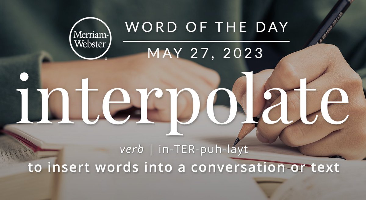The #WordOfTheDay is ‘interpolate.’
ow.ly/JEcU50OxQqG