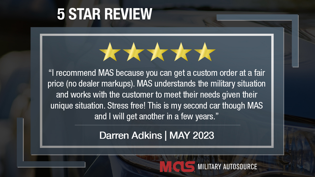 5 star review; successful customer journey.

MilitaryAutoSource.com