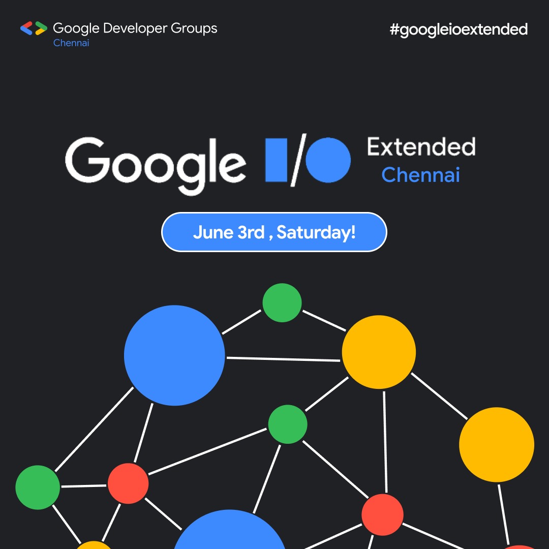 Save the date!🚀
Join us in the I/O Extended journey!

#gdgchennai #io2023 #google #gdg #event #madras #Chennai