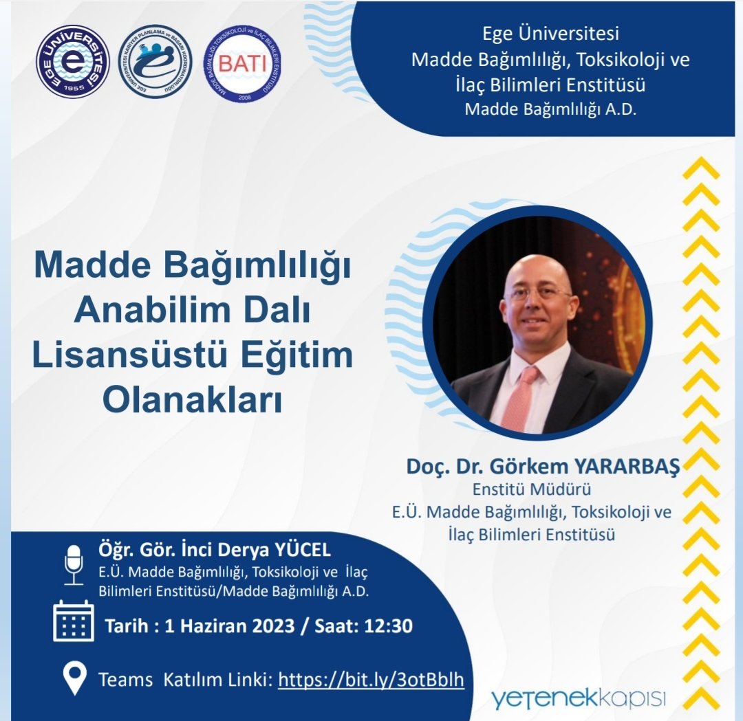 "Madde Bağımlılığı Anabilim Dalı Lisansüstü Eğitim Olanakları" başlıklı kariyer söyleşisi Enstitü Müdürümüz Doç.Dr. Görkem Yararbaş'ın konuşmacı olarak katılımıyla 1 Haziran 2023 Saat 12.30'da Teams üzerinden gerçekleşecektir. <a href="/kariyerege/">EÜ Kariyer Planlama ve Başarı Koordinatörlüğü</a> @universiteege