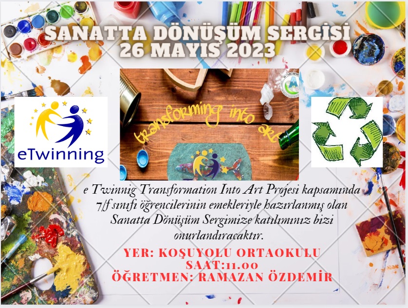 Ramazan Özdemir-Koşuyolu ortaokulu-Transformation Into Art Sergi Davetiyesi