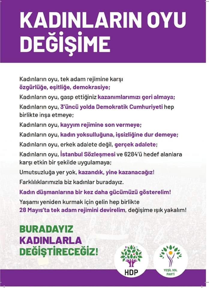 Oyumuz değişime, 
Sandiğa git oy ver, tek adamı gönder 
#HDPKadın