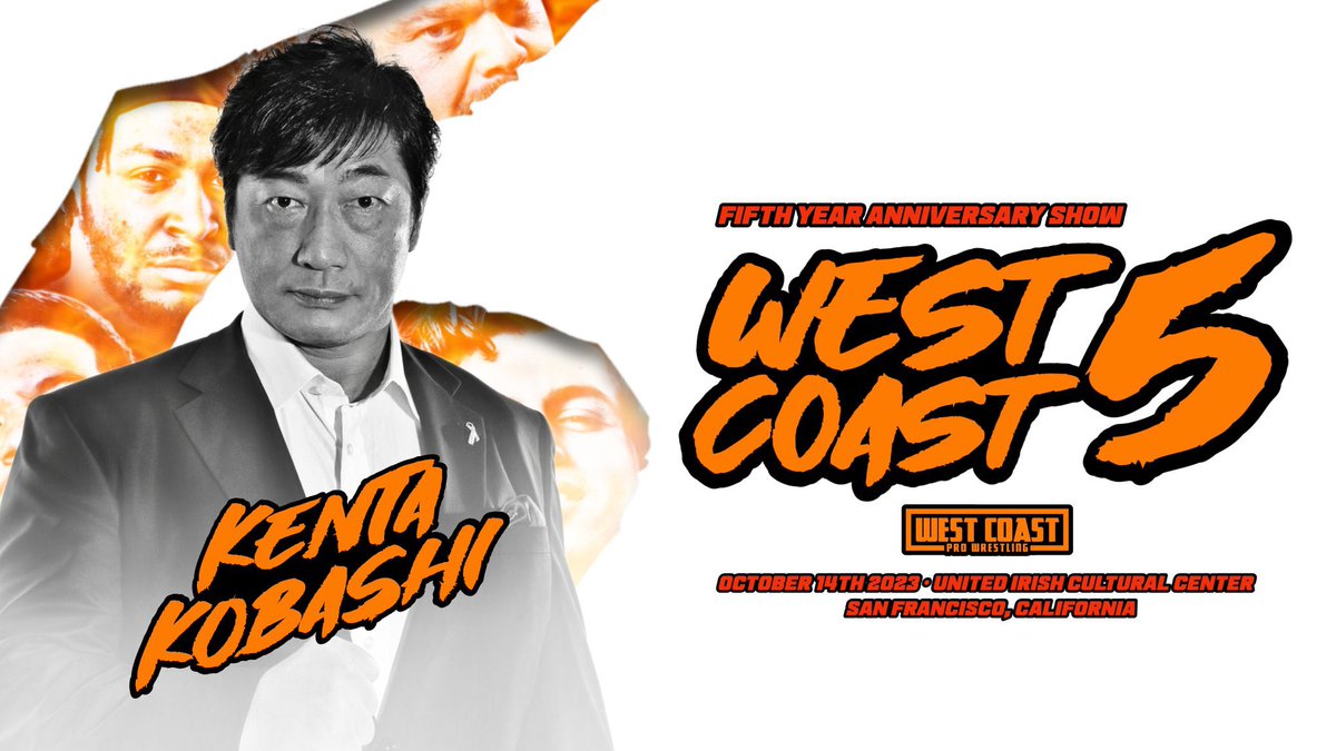 MAJOR ANNOUNCEMENT! On October 14th 2023, wrestling legend Kenta Kobashi  comes to #TheCoast. Celebrate 5 Years of West Coast Pro in San Francisco at  the United Irish Culture Center. Tickets + Meet, image size:1200x675