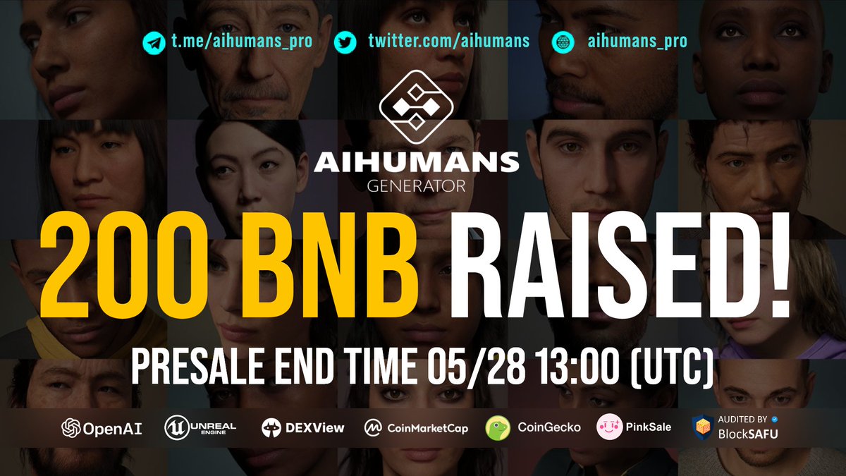 🚀🚀200 BNB!!! We're going to 1000 BNB! then X100 on DEX! LFG!
🚀🚀

👉PRESALE LIVE: pinksale.finance/launchpad/0x22…
👉Telegram: t.me/aihumans_pro
👉WWW: aihumans.pro
👉Twitter: x.com/aihumans_pro

PRESALE END TIME 05/28 13:00 (UTC)