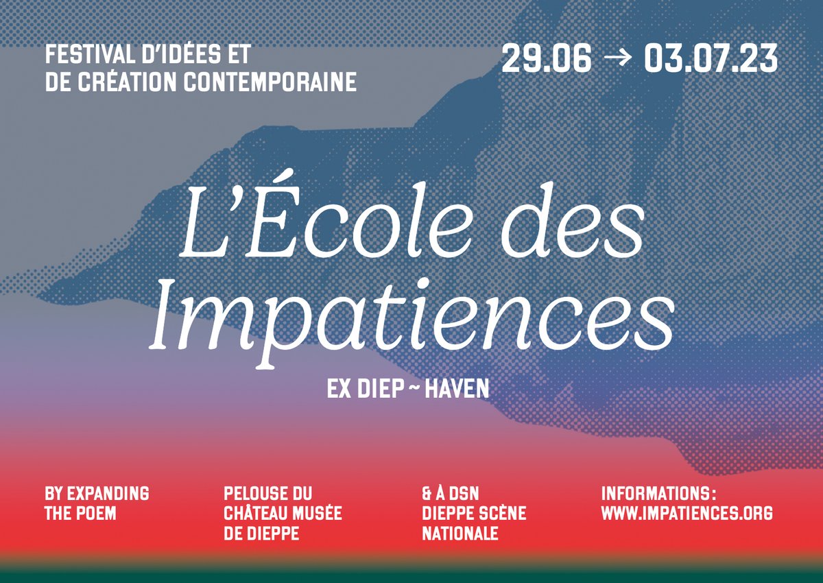 nosimpatiences's tweet photo. A vos agendas
29.06 → 03.07.2023
Dieppe, Normandie
https://t.co/QsRUm2vr3Z
L’École des Impatiences est un festival qui fait la part belle aux débats d'idées, à la pensée contemporaine, aux arts visuels, à la littérature. https://t.co/TO7U7jFAjT