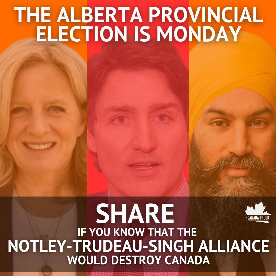 WeAreCanProud's tweet image. A return to Notley would mean a Notley-Trudeau-Singh alliance intent on implementing the Just Transition, killing our energy sector and raising taxes.