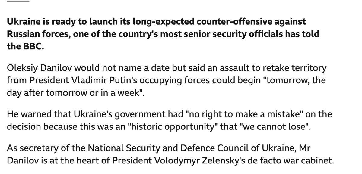 JUST IN: Ukraine is ready to launch its counter-offensive against Russian forces. An assault to retake territory could begin 'tomorrow, the day after tomorrow or in a week',  Ukraine's secretary of the National Security and Defence Council tells BBC 

bbc.com/news/world-657…