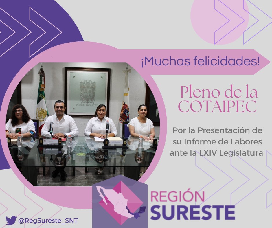 Los Organismos Garantes que integramos la <a href="/RegSureste_SNT/">Región Sureste del SNT</a> felicitamos al Pleno de la <a href="/Cotaipec/">Cotaipec</a>, por la presentación de su Informe Anual de Labores.

<a href="/ItaipChiapas/">ITAIPCH</a>
<a href="/OGAIP_Oaxaca/">OGAIP Oaxaca 🇲🇽</a>
<a href="/IDAIPQRoo/">IDAIP QROO</a>
@itaiptabasco
<a href="/VERIVAI/">IVAI</a>
<a href="/Inaip/">Inaip Yucatán</a>
