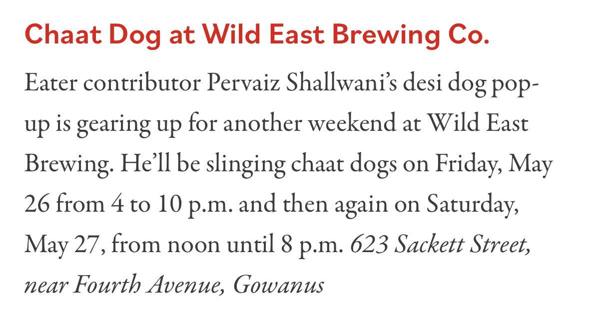 Thanks @EaterNY! Updated schedule: Now slinging @chaatdog’s all weekend at @WildEastBrewing: - Today 2-7 pm - Sunday 12-8 pm - Monday 2-7 pm ny.eater.com/2022/7/1/23158…