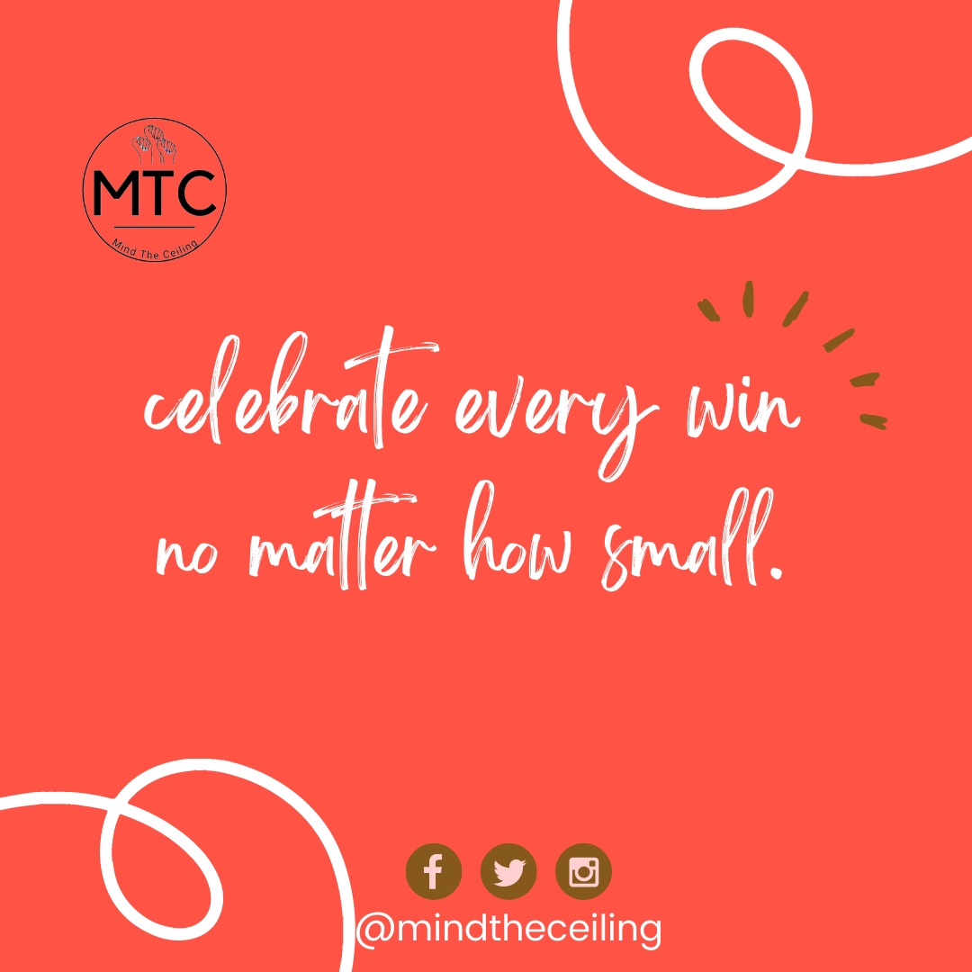 REMINDER: CELEBRATE EVERY TINY VICTORY! 😍🏆️

#MindTheCeiling #MTC #WomenWhoWork #LeadershipPodcast #Inspo #WomxnsLeadership #WorkLifeBalance ⁠