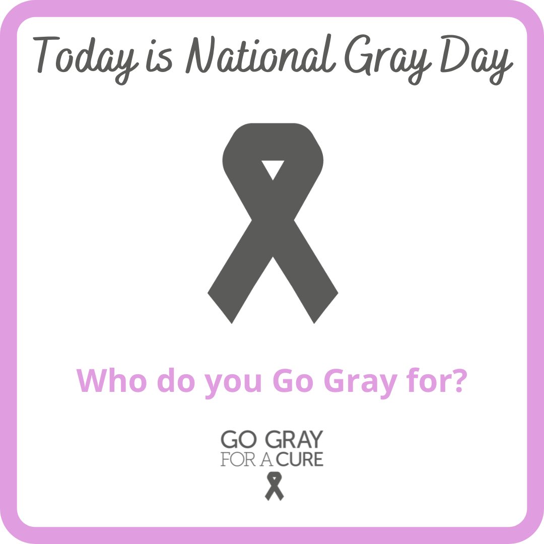 Today is National Gray Day!  Who do you Go Gray for?

#NationalGrayDay #GGFAC #GoGray #GoGrayInMay #GrayMay #GoGrayForBrainCancer #GoGrayForACure #CureBrainCancer #BrainCancerAwareness #BrainTumorAwareness #BrainCancerSucks #Glioblastoma #GBM #CancerSucks #CureCancer