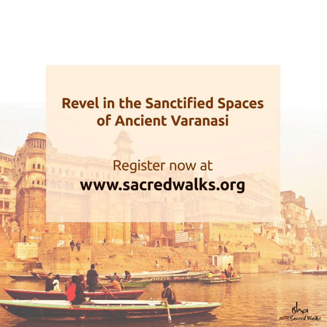 Want to explore powerful spaces in the legendary city of Varanasi?
𝐑𝐞𝐠𝐢𝐬𝐭𝐞𝐫 𝐍𝐨𝐰 - sacredwalks.org/sojourn/varana…

Please visit the link in bio of @ishasacredwalks to register

To enquire for more, you can also visit - sacredwalks.org/enquiry