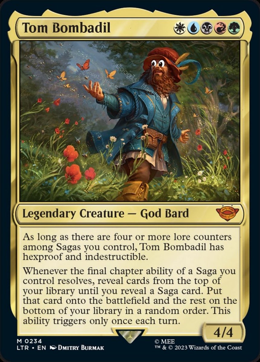 Tom Bombadil

🦋

#MTGGoogly #GooglyMagic

#googlyeyes #dnd #ttrpg #MTGArt
#MTGPauper #MTG #MagicTheGathering
#cEDH #MTGArena #mtgsecretlair #MTGEDH #EDH #Mtgproxy #MTGPioneer #art #mtgfinance #MTGONE #mtgalter #MTGMOM #MTGmachine #MTGLOTR #MTGAftermath #MTGxLOTR #lotr