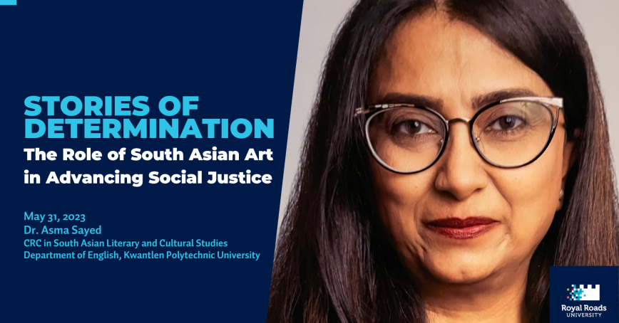 RoyalRoads's tweet photo. Join us Weds., May 31 at 9 a.m. as we welcome  @KwantlenU’s @DrAsmaSayed for a special online guest lecture in celebration of #AsianHeritageMonth. She will explore the role of South Asian Art in advancing social justice. 

It’s free and open to everyone: https://t.co/DJ7uuifLrX https://t.co/U4jZfyCIfh