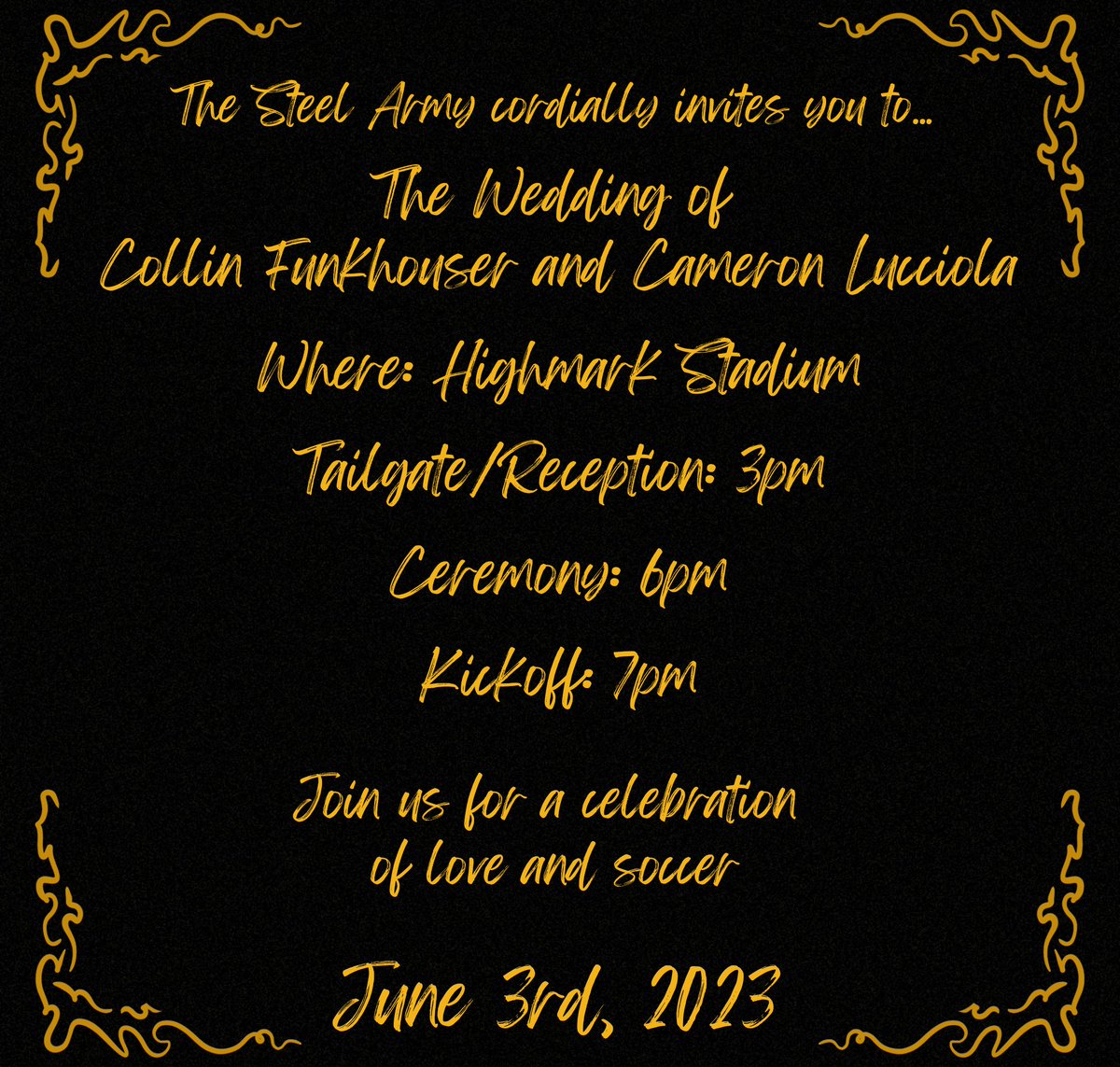 🎊 You're invited to a Steel Army wedding 🎊

Join the happy couple in the Paul Child Stand for an on-pitch ceremony at 6pm.

We'll have a pre-wedding reception (and tailgate) complete with cookie table, beginning at 3.

Kickoff at 7.

#UNLEASH