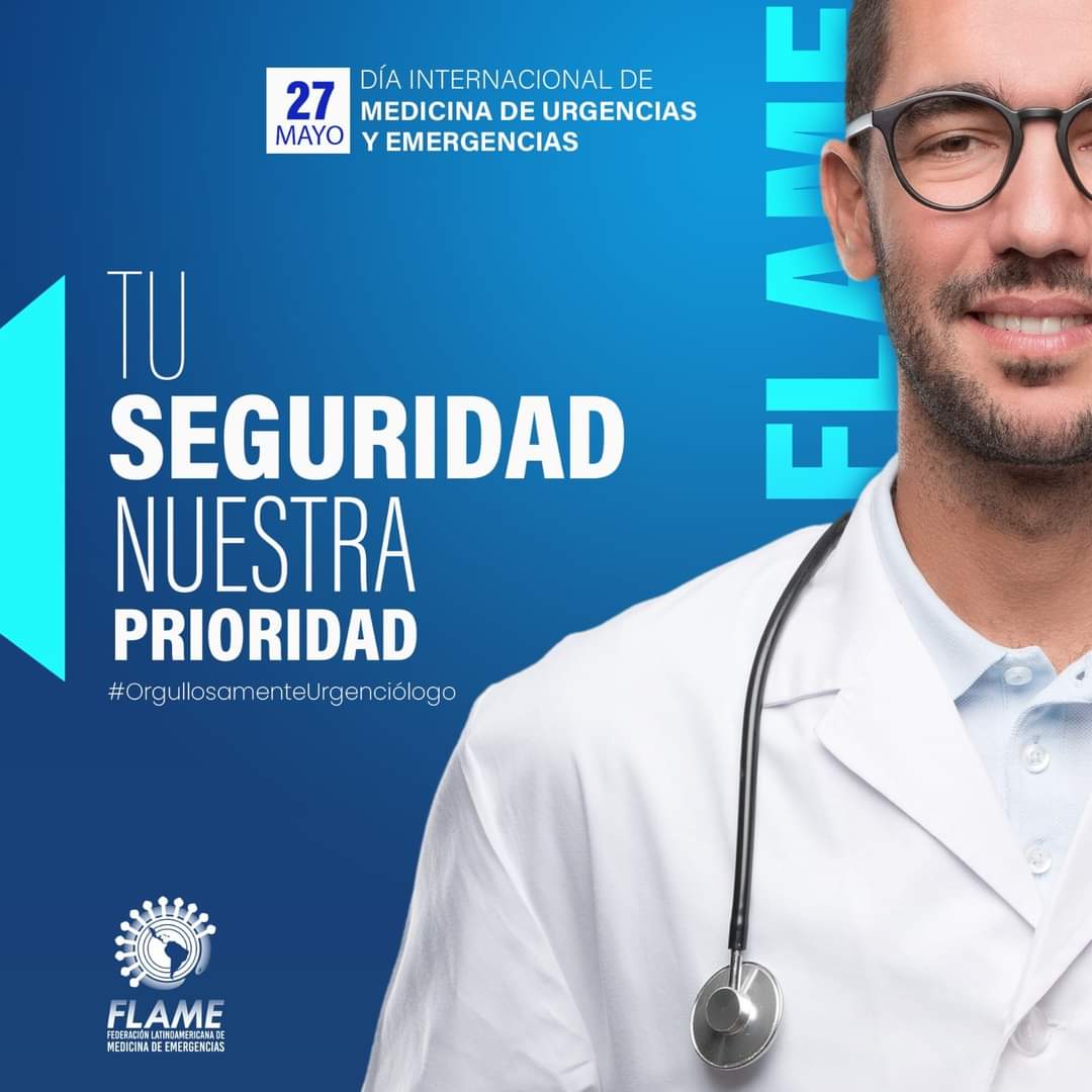 27 𝗗𝗘 𝗠𝗔𝗬𝗢 #EMDAY 
Un reconocimiento a todos los profesionales de #Latam qué ¡Salvan vidas! 24x7 con 🧠, habilidades y ❤️ por #EmergencyMedicine
Aboguemos por  ambientes más seguros centrados en la atención de calidad del paciente y bienestar de los profesionales #FLAME