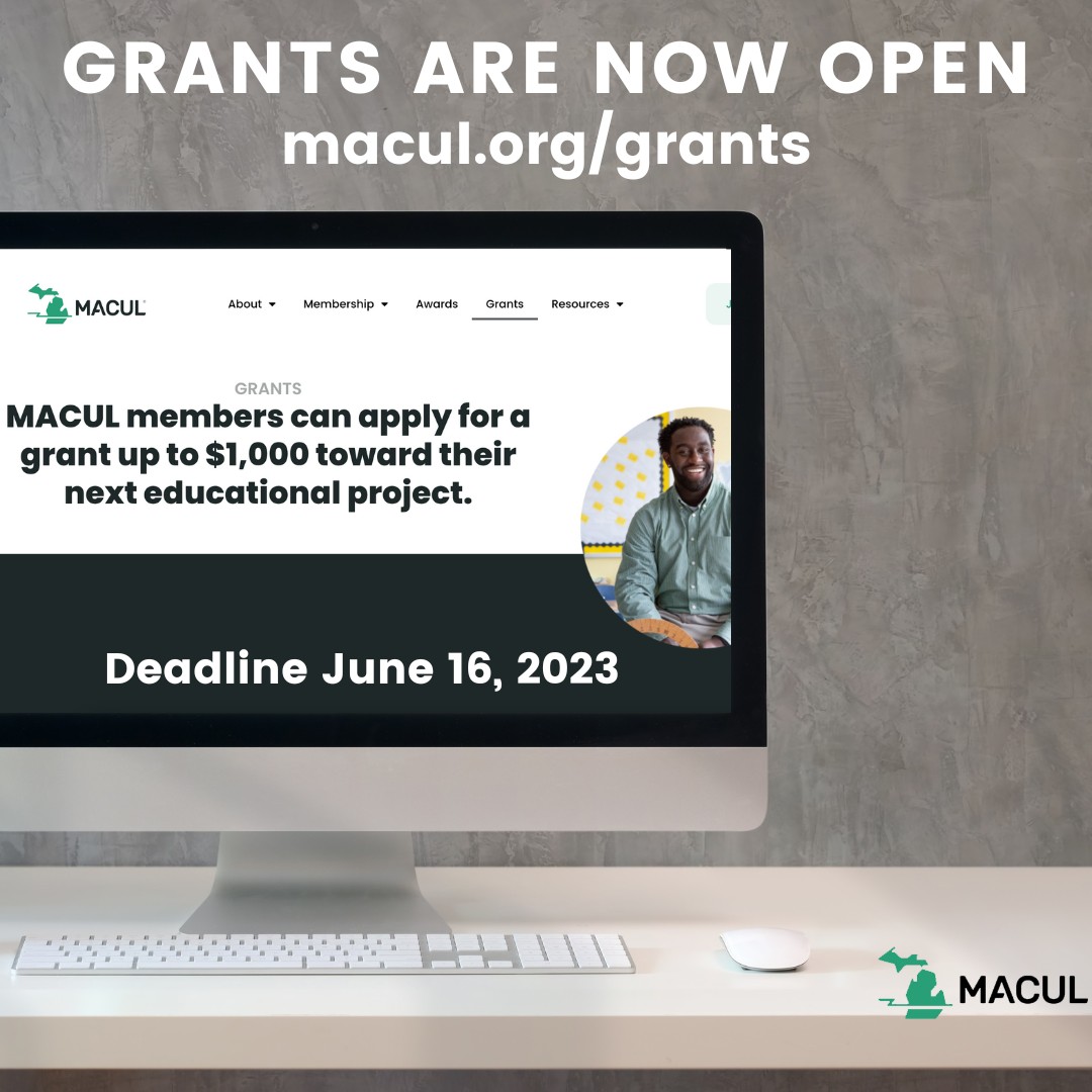 MACUL's tweet photo. MACUL Grants are now open and there are only 2 weeks left to apply! Learn more and apply today: https://t.co/BF2cjaBCqU #miched #MIEdTech https://t.co/qUjzGEB87O