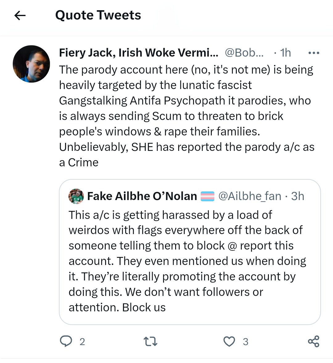 If ye have 2 minutes, both of these accounts are in need of a report &amp; block.

Quoter is a known ultra-right wing nut &amp; quoted has set up that account solely to defame the real Ailbhe... 

Ta in advance.  <a href="/gutterbookshop/">Gutter Bookshop</a> 
<a href="/lesbian_project/">The Lesbian Project BU</a> <a href="/TransLimerick/">TLC - Trans Limerick Community</a> <a href="/TarynDeVere/">Taryn de Vere 🇵🇸</a> <a href="/DavinaDevine/">Davina Devine</a>