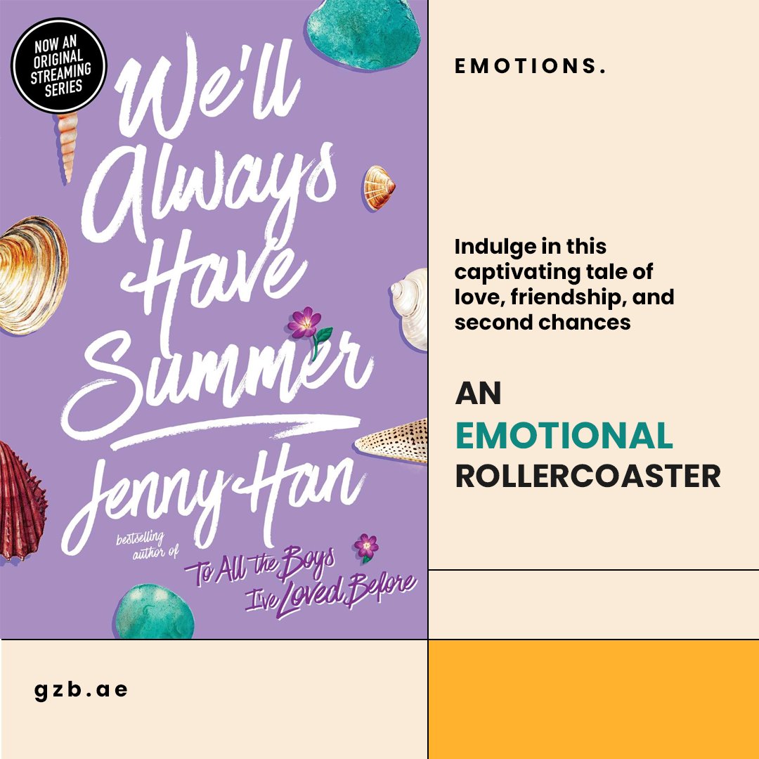 gzb_ae's tweet photo. Escape to the sun-soaked beaches with 'We'll always have summer' by Jenny Han. A heartwarming conclusion to the beloved Summer Trilogy that will tug at your heartstrings. #BookRecommendation #SummerReading https://t.co/UnEszL0mUI